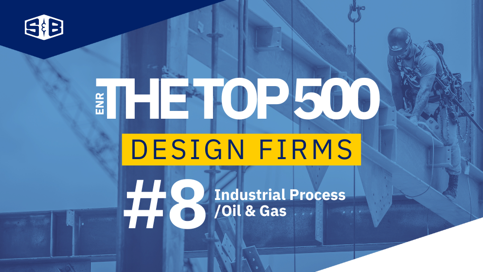 A title image declaring S&B as #8 out of top 500 O&G design firms